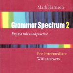 خرید و دانلود نسخه کامل کتاب Grammar Spectrum 2. English Rules and Practice. Pre-Intermediate. With Answers