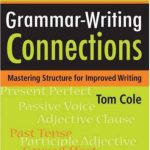 خرید و دانلود نسخه کامل کتاب Grammar-Writing Connections: Mastering Structure for Improved Writing
