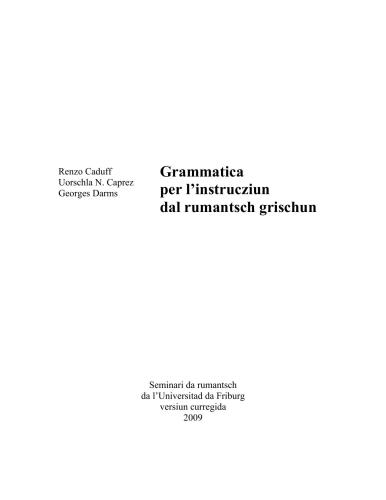 خرید و دانلود نسخه کامل کتاب Grammatica per l’instrucziun dal rumantsch grischun_68bb10a7515af.jpeg خرید و دانلود نسخه کامل کتاب Grammatica per l’instrucziun dal rumantsch grischun