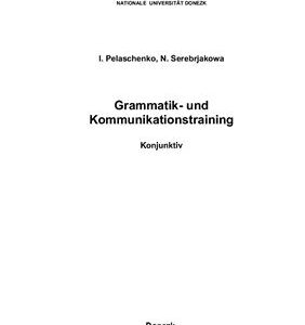 خرید و دانلود نسخه کامل کتاب Grammatik – und Kommunikationstraining. Konjunktiv (Граматичний і комунікативний тренінг. Кон’юнктив)