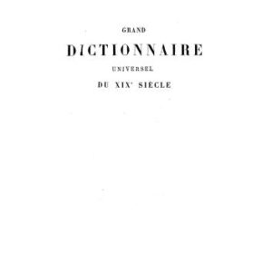 خرید و دانلود نسخه کامل کتاب Grand dictionnaire universel du XIXe siècle. Tom 14 (S-Testa) [Большой универсальный словарь XIX в.]