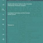 خرید و دانلود نسخه کامل کتاب Greek Indicative Verbs in the Christian Palestinian Aramaic Gospels: Translation Technique and the Aramaic Verbal System