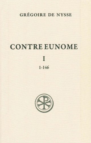 خرید و دانلود نسخه کامل کتاب Grégoire de Nysse: Contre Eunome : Tome 1 (1-146)_68cf369922307.jpeg خرید و دانلود نسخه کامل کتاب Grégoire de Nysse: Contre Eunome : Tome 1 (1-146)