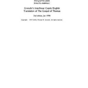 خرید و دانلود نسخه کامل کتاب Grondin`s Interlinear Coptic-English Translation Of The Gospel Of Thomas