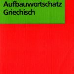 خرید و دانلود نسخه کامل کتاب Grund- und Aufbauwortschatz Griechisch