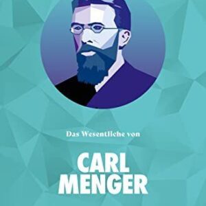 خرید و دانلود نسخه کامل کتاب Grundlagen der Ökonomie: Das Wesentliche von Carl Menger
