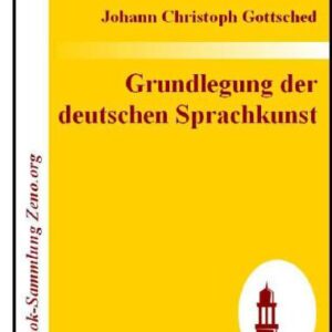 خرید و دانلود نسخه کامل کتاب Grundlegung der deutschen Sprachkunst
