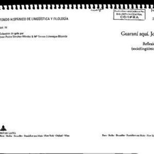 خرید و دانلود نسخه کامل کتاب Guaraní aquí. Jopara allá. Reflexiones sobre la (socio)lingüística paraguaya