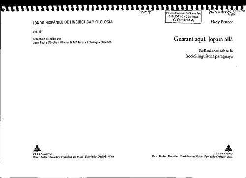 خرید و دانلود نسخه کامل کتاب Guaraní aquí. Jopara allá. Reflexiones sobre la (socio)lingüística paraguaya_68c4f769e8fae.jpeg خرید و دانلود نسخه کامل کتاب Guaraní aquí. Jopara allá. Reflexiones sobre la (socio)lingüística paraguaya