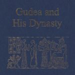 خرید و دانلود نسخه کامل کتاب Gudea and his Dynasty (The Royal Inscriptions of Mesopotamia: Early Periods, RIME3 1)