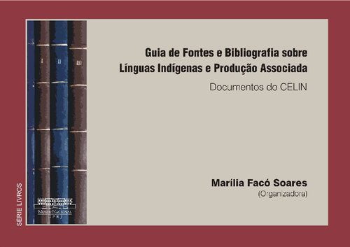 خرید و دانلود نسخه کامل کتاب Guia de Fontes e Bibliografia sobre Línguas Indígenas e Produção Associada. Documentos do CELIN_68c4f90b4bf76.jpeg خرید و دانلود نسخه کامل کتاب Guia de Fontes e Bibliografia sobre Línguas Indígenas e Produção Associada. Documentos do CELIN