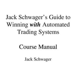 خرید و دانلود نسخه کامل کتاب Guide To Winning With Automated Trading Systems (Course Manual)