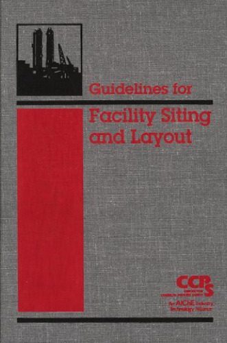 خرید و دانلود نسخه کامل کتاب Guidelines for Facility Siting and Layout_68cbb32e9684e.jpeg خرید و دانلود نسخه کامل کتاب Guidelines for Facility Siting and Layout