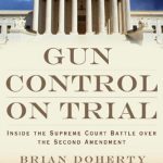 خرید و دانلود نسخه کامل کتاب Gun Control on Trial: Inside the Supreme Court Battle Over the Second Amendment