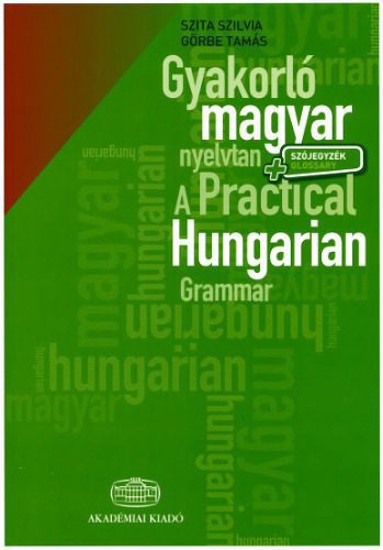 خرید و دانلود نسخه کامل کتاب Gyakorló magyar nyelvtan szójegyzékkel. A Practical Hungarian Grammar_68b79c73d6b6e.jpeg خرید و دانلود نسخه کامل کتاب Gyakorló magyar nyelvtan szójegyzékkel. A Practical Hungarian Grammar
