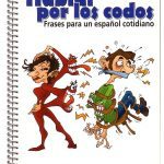 خرید و دانلود نسخه کامل کتاب Hablar por los codos Frases para un español cotidiano