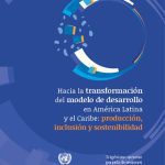 خرید و دانلود نسخه کامل کتاب Hacia la transformación del modelo de desarrollo en América Latina y el Caribe: producción, inclusión y sostenibilidad. Trigésimo noveno período de sesiones de la CEPAL, Buenos Aires, 24 a 26 de octubre 2022