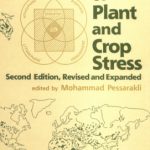 خرید و دانلود نسخه کامل کتاب Handbook of Plant and Crop Stress, Second Edition (BOOKS IN SOILS, PLANTS, AND THE ENVIRONMENT SERIES)