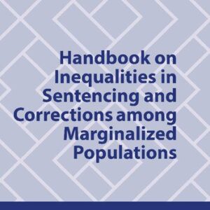 خرید و دانلود نسخه کامل کتاب Handbook on Inequalities in Sentencing and Corrections among Marginalized Populations