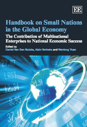 خرید و دانلود نسخه کامل کتاب Handbook on Small Nations in the Global Economy: The Contribution of Multinational Enterprises to National Economic Success_68cb364ab47b3.jpeg خرید و دانلود نسخه کامل کتاب Handbook on Small Nations in the Global Economy: The Contribution of Multinational Enterprises to National Economic Success