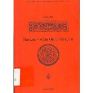 خرید و دانلود نسخه کامل کتاب Harezm – Altın Ordu Türkçesi