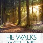 خرید و دانلود نسخه کامل کتاب He Walks with Me: Enjoying the Abiding Presence of God