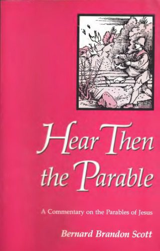 خرید و دانلود نسخه کامل کتاب Hear Then the Parable. A Commentary on the Parables of Jesus_68cf26b41d2b1.jpeg خرید و دانلود نسخه کامل کتاب Hear Then the Parable. A Commentary on the Parables of Jesus