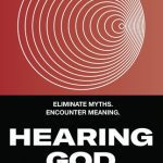 خرید و دانلود نسخه کامل کتاب Hearing God : Eliminate Myths. Encounter Meaning.