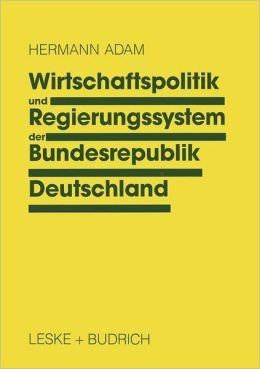 خرید و دانلود نسخه کامل کتاب Hermann Adam, Wirtschaftspolitik und Regierungssystem der Bundesrepublik Deutschland 2_68caed21b3fb0.jpeg خرید و دانلود نسخه کامل کتاب Hermann Adam, Wirtschaftspolitik und Regierungssystem der Bundesrepublik Deutschland 2