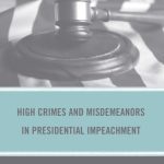 خرید و دانلود نسخه کامل کتاب High Crimes and Misdemeanors in Presidential Impeachment