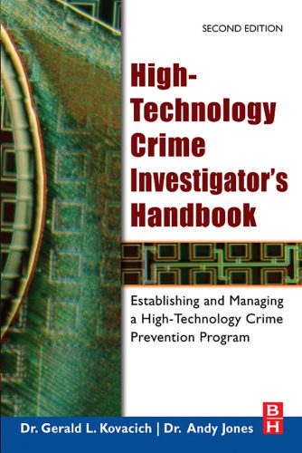 خرید و دانلود نسخه کامل کتاب High-Technology Crime Investigator’s Handbook, Second Edition: Establishing and Managing a High-Technology Crime Prevention Program_68c87450467b2.jpeg خرید و دانلود نسخه کامل کتاب High-Technology Crime Investigator’s Handbook, Second Edition: Establishing and Managing a High-Technology Crime Prevention Program