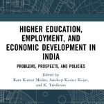 خرید و دانلود نسخه کامل کتاب Higher Education Employment and Economic Development in India: Problems, Prospects, and Policies
