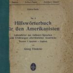 خرید و دانلود نسخه کامل کتاب Hilfswörterbuch für den Amerikanisten : Lehnwörter aus Indianer-Sprachen und Erklärungen altertümlicher Ausdrücke Deutsch – Spanisch – Englisch