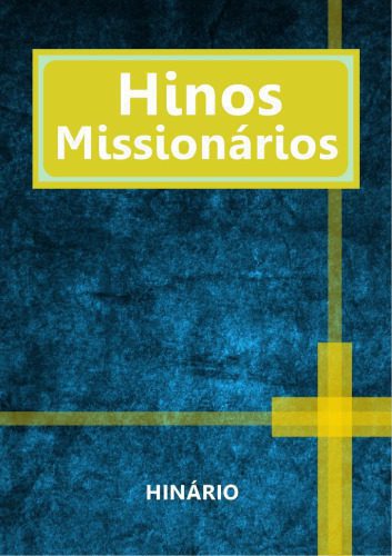 خرید و دانلود نسخه کامل کتاب Hinário Hinos Missionários_68ccfab603b58.jpeg خرید و دانلود نسخه کامل کتاب Hinário Hinos Missionários
