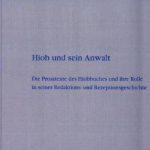 خرید و دانلود نسخه کامل کتاب Hiob und sein Anwalt: Die Prosatexte des Hiobbuches und ihre Rolle in seiner Redaktions- und Rezeptionsgeschichte
