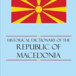 خرید و دانلود نسخه کامل کتاب Historical Dictionary of the Republic of Macedonia (Historical Dictionaries of Europe)