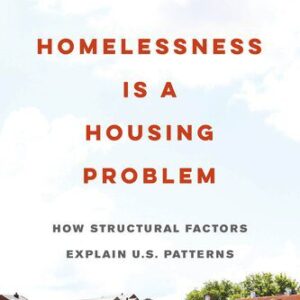 خرید و دانلود نسخه کامل کتاب Homelessness is a Housing Problem: How Structural Factors Explain U.S. Patterns
