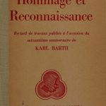 خرید و دانلود نسخه کامل کتاب Hommage et reconnaissance: recueil de travaux publiés à l’occasion du soixantième anniversaire de Karl Barth