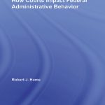 خرید و دانلود نسخه کامل کتاب How Courts Impact Federal Administrative Behavior
