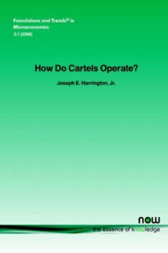 خرید و دانلود نسخه کامل کتاب How Do Cartels Operate? (2006) (Foundations and Trends In Microeconomics)_68ca4bcfc22a0.jpeg خرید و دانلود نسخه کامل کتاب How Do Cartels Operate? (2006) (Foundations and Trends In Microeconomics)