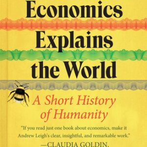 خرید و دانلود نسخه کامل کتاب How Economics Explains the World