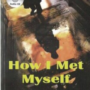 خرید و دانلود نسخه کامل کتاب How I Met Myself Level 3 Audio Cassette