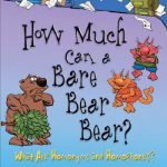 خرید و دانلود نسخه کامل کتاب How Much Can a Bare Bear Bear?: What Are Homonyms and Homophones? (Words Are Categorical)