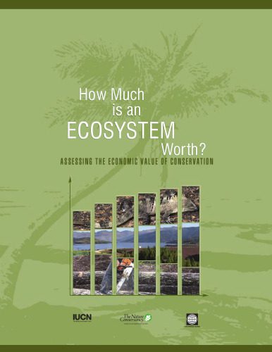خرید و دانلود نسخه کامل کتاب How Much is an Ecosystem Worth?: Assessing the Economic Value of Conservation_68c8670e890b4.jpeg خرید و دانلود نسخه کامل کتاب How Much is an Ecosystem Worth?: Assessing the Economic Value of Conservation