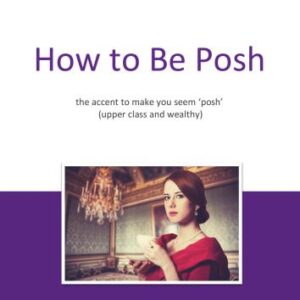 خرید و دانلود نسخه کامل کتاب How to Be Posh