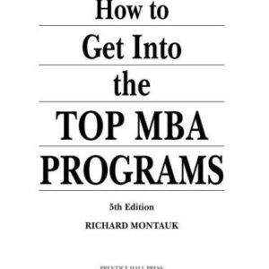 خرید و دانلود نسخه کامل کتاب How to Get Into the Top MBA Programs, 5th Edition