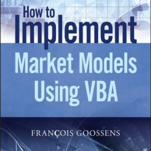خرید و دانلود نسخه کامل کتاب How to Implement Market Models Using VBA