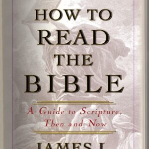 خرید و دانلود نسخه کامل کتاب How to Read the Bible: A Guide to Scripture, Then and Now