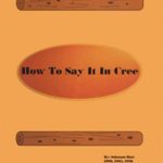 خرید و دانلود نسخه کامل کتاب How to say it in cree