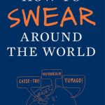 خرید و دانلود نسخه کامل کتاب How to Swear Around the World